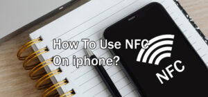 How to use nfc on iphone